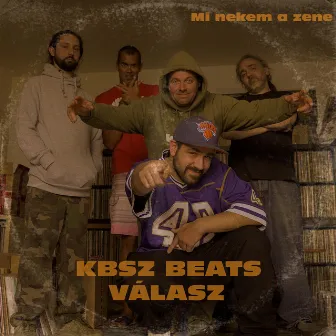 Mi nekem a zene by KBSZ BEATS