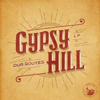 Our Routes by Gypsy Hill