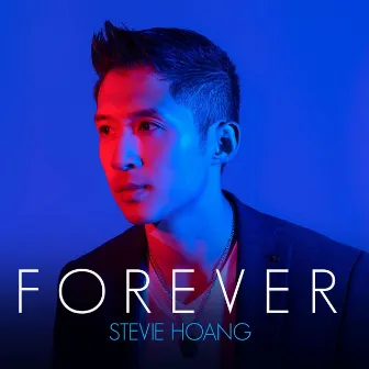 Forever by Stevie Hoang