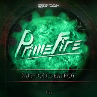 Mission Destroy by Primefire