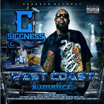 West Coast Lunaticz by C-Siccness