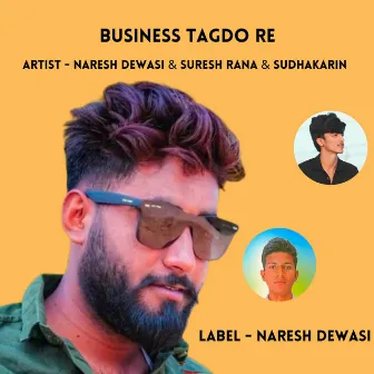 Business Tagdo Re by Naresh Dewasi