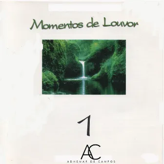 Momentos de Louvor, Vol. 1 (Ao Vivo) by Adhemar De Campos