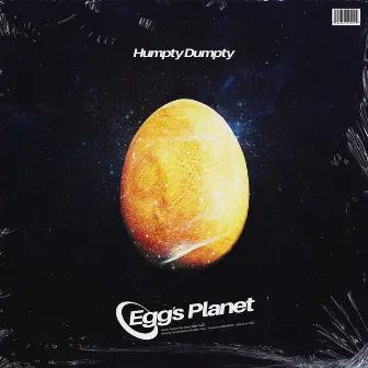 Egg's Planet by Humpty Dumpty