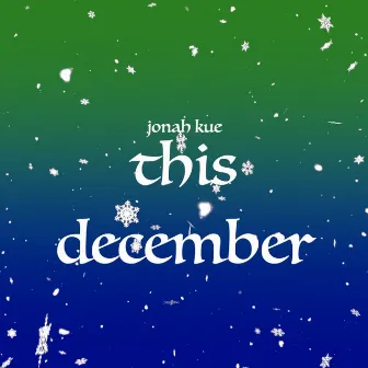 This December by Jonah Kue