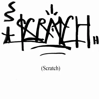 Scratch by Notha Instant Classic