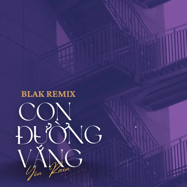 Con Đường Vắng - Blak Remix