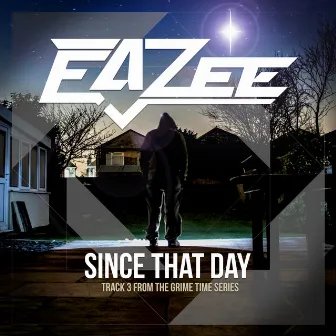 Since That Day by Eazee