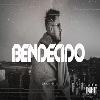 Bendecido by Assereto