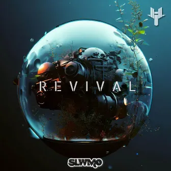 Revival by SLWMO