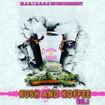 Kush And Koffee Vol. 1 by Keylo-G