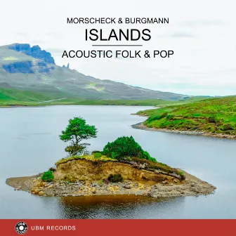 Islands - Acoustic Folk & Pop by Morscheck & Burgmann