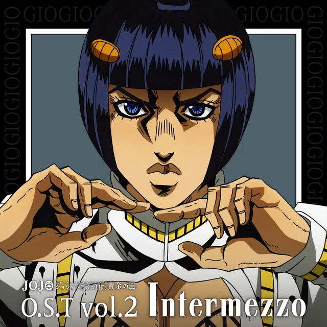 JOJO'S BIZARRE ADVENTURE -Golden Wind O.S.T vol.2 Intermezzo