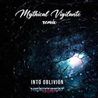 Into Oblivion (Mythical Vigilante Remix) by Mythical Vigilante