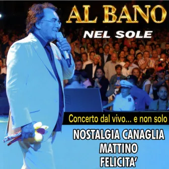 Concerto dal vivo ..e non solo by Al Bano