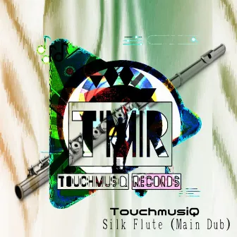 Silk Flute (Main Dub) by Touchmusiq