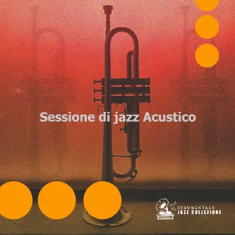 Sessione di jazz Acustico by Strumentale Jazz Collezione