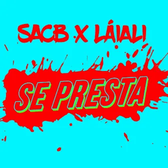 Se Presta by SACB