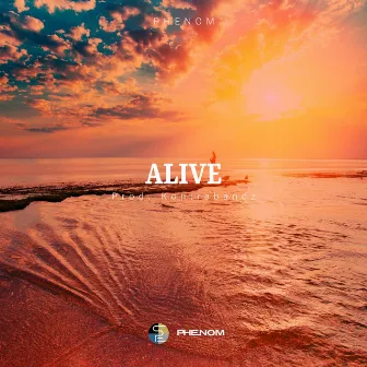 Alive by Phenom