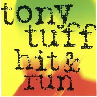 Hit and Run by Tony Tuff