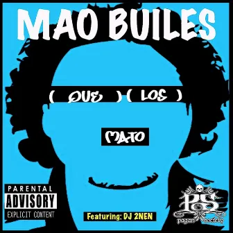 Que Los Mato (feat. DJ 2nen) by Mao Builes