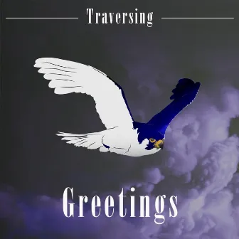 Greetings by Traversing