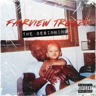 The Beginning by Fairview Treezy