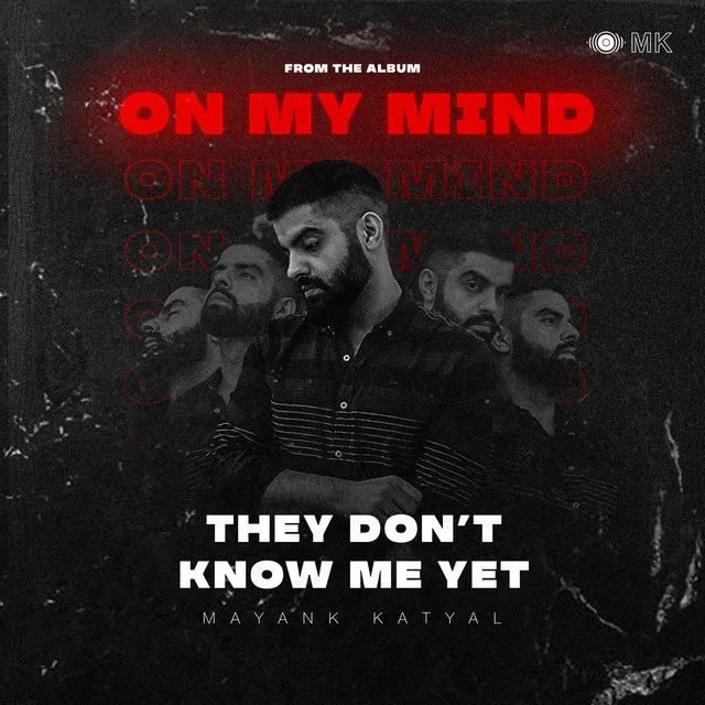 They Don't Know Me Yet - From "On My Mind"