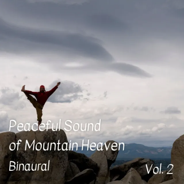 Binaural: Peaceful Sound of Mountain Heaven Vol. 2