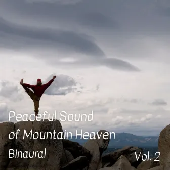 Binaural: Peaceful Sound of Mountain Heaven Vol. 2 by Binaural Beats Sleep Aid