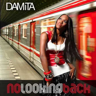 No Looking Back by Damita