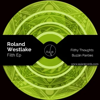 Filth Ep by Roland Westlake