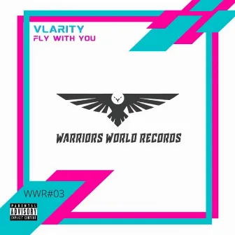 Fly With You by Vlarity