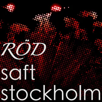 Röd by Saft Stockholm