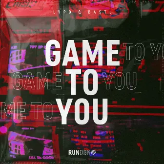 Game to You by Lypo