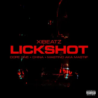 Lickshot by Dope One