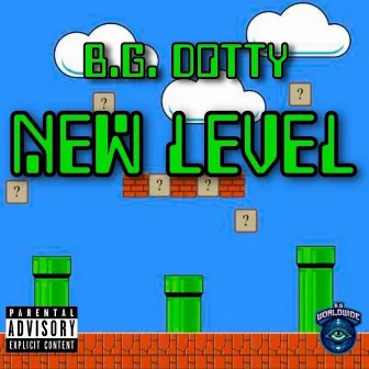 New Level by BG Dotty