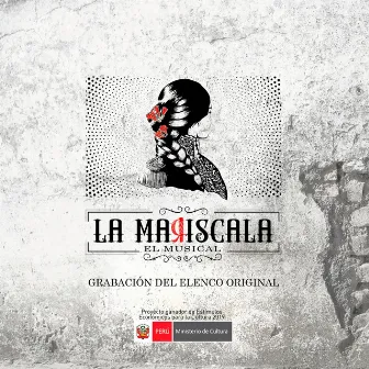 La Mariscala (El Musical) by Elenco Original de la Mariscala