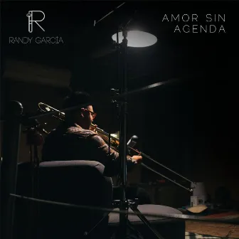 Amor Sin Agenda by Randy Garcia