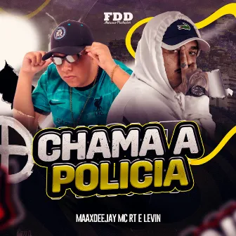 Chama a Policia by MC RT