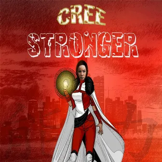 Stronger by Cree