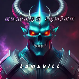 DEMONS INSIDE by Lumehill