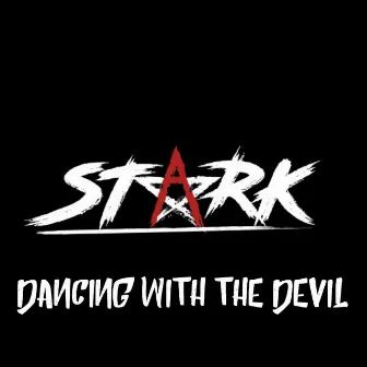 Dancing with the Devil by Stark