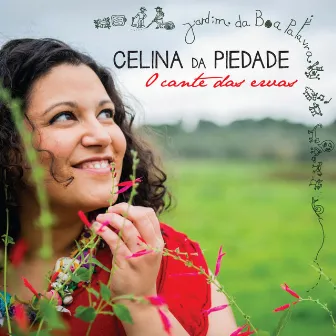 O Cante das Ervas by Celina Da Piedade