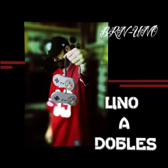 Uno a Dobles by BRN-UNO