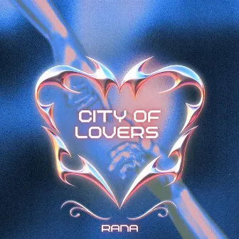 CITY OF LOVERS by Rana