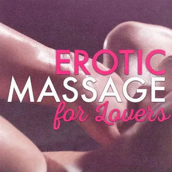 Erotic Massage for Lovers by Unknown Artist