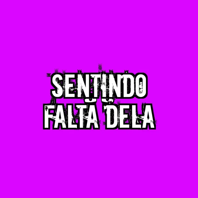 Sentindo falta dela