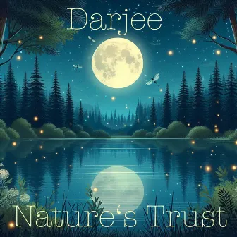 Nature's Trust by Darjee