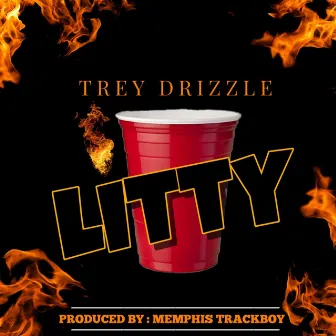 Litty by Trey Drizzle